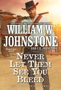 Cover: Never Let Them See You Bleed - Pinnacle Books