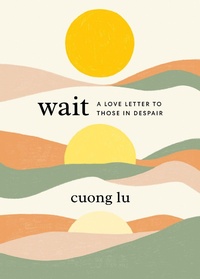 Enlarge image Cover: Wait - Shambhala Publications Inc