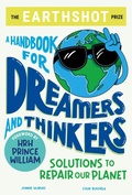 Cover: The Earthshot Prize: A Handbook for Dreamers and Thinkers - Wren & Rook