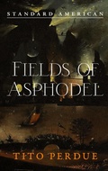 Cover: Fields of Asphodel - Standard American Publishing Company