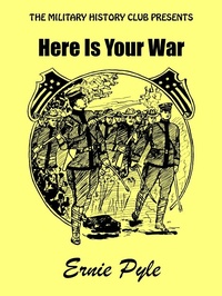 Enlarge image Cover: Here Is Your War - Wildside Press