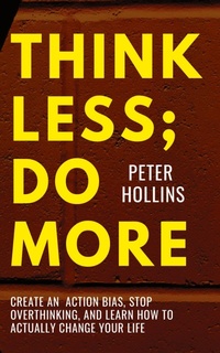Abbildung von: Think Less; Do More - PKCS Media, Inc.