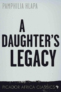 Abbildung von: A Daughter's Legacy - Picador Africa