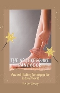 Abbildung von: The Acupressure Handbook - IDB Productions