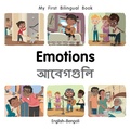 Cover: My First Bilingual Book-Emotions (English-Bengali) - Milet Publishing