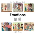 Cover: My First Bilingual Book-Emotions (English-Chinese) - Milet Publishing