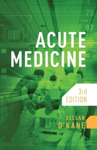 Abbildung von: Acute Medicine, third edition - Scion Publishing