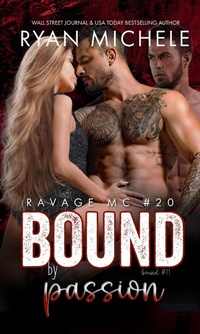 Enlarge image Cover: Bound by Passion (Ravage MC #20) - Ryan Michele