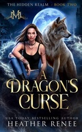 Cover: A Dragon's Curse - Hrb Publishing LLC