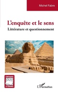 Cover: L'enqu&ecirc;te et le sens - Critiques Litt&eacute;raires