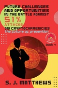 Cover: Future Challenges and Opportunities in the Battle Against 51% Attacks on Cryptocurrencies - PN Books