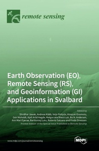 Enlarge image Cover: Earth Observation (EO), Remote Sensing (RS), and Geoinformation (GI) Applications in Svalbard - MDPI AG