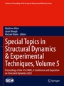 Cover: Special Topics in Structural Dynamics & Experimental Techniques, Volume 5 - Springer