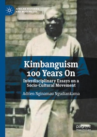 Abbildung von: Kimbanguism 100 Years On - Palgrave Macmillan