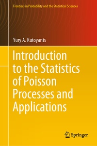 Enlarge image Cover: Introduction to the Statistics of Poisson Processes and Applications - Springer