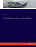 Cover: An American Commentary on the New Testament - Hansebooks