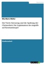 Bild: Der Vierte Kreuzzug und die Spaltung der Christenheit. Die Legitimation des Angriffs auf Konstantinopel - GRIN Verlag