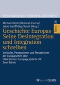 Cover: Geschichte Europas. Seine Desintegration und Integration schreiben - Georg Olms Verlag