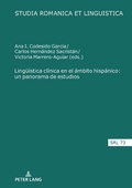 Cover: Ling&uuml;&iacute;stica cl&iacute;nica en el &aacute;mbito hisp&aacute;nico: un panorama de estudios - Peter Lang Verlag