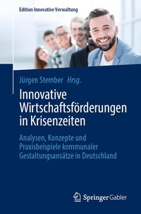 Abbildung von: Innovative Wirtschaftsförderungen in Krisenzeiten - Springer Gabler
