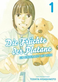 Abbildung von: Die Früchte der Platane, Band 1 - Ein Kinderarzt mit Herz - Panini Manga