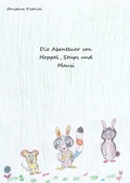 Cover: Die Abendteuer von Hoppel ,Stups und Mausi - epubli