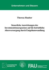 Bild vergrößern Bild: Steuerliche Auswirkungen des Investmentsteuergesetzes auf die betriebliche Altersversorgung durch Entgeltumwandlung - Shaker