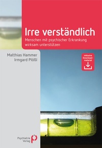 Abbildung von: Irre Verständlich - Psychiatrie Verlag