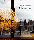 Cover: Urs P. Twellmann - Arboretum - Modo Press
