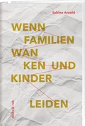 Cover: Wenn Familien wanken und Kinder leiden - R&uuml;ffer & Rub