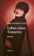 Cover: Leben einer T&auml;nzerin - AvivA