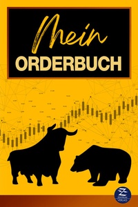 Abbildung von: Trading-Tagebuch DIN A5 | Mein Orderbuch: Behalten Sie den Überblick über Ihre Investments in Aktien, Aktienfonds, ETFs und Co.! - Zentrum Verlag GbR - Christian Baumgart, Patrick Baumgart, Rüdiger Baumgart
