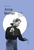 Cover: Anna Mahler - Molden Verlag in Verlagsgruppe Styria GmbH &  Co. KG