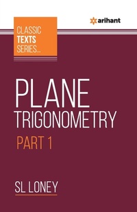 Abbildung von: Plane Trigonometry Part-1 - Arihant Publications India Limited