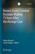 Cover: Honest Errors? Combat Decision-Making 75 Years After the Hostage Case - T.M.C. Asser Press