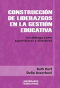 Cover: Construcci&oacute;n de liderazgos en la gesti&oacute;n educativa - Noveduc