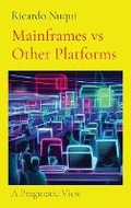 Cover: Mainframes vs Other Platforms - Nuqui Ricardo Regala