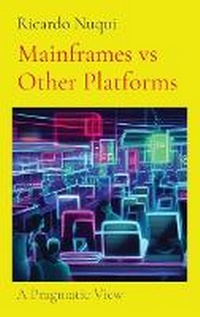 Abbildung von: Mainframes vs Other Platforms - Nuqui Ricardo Regala