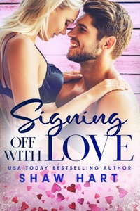 Enlarge image Cover: Signing Off With Love (Love Notes, #1) - Shaw Hart