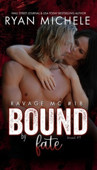 Enlarge image Cover: Bound by Fate (Ravage MC #18) - Wicked Words Publishing, LLC