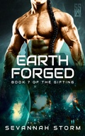 Cover: Earth Forged (The Gifting Series, #7) - Sevannah Storm