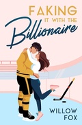 Cover: Faking it with the Billionaire (Ice Dragons Hockey Romance, #1) - Slow Burn Publishing