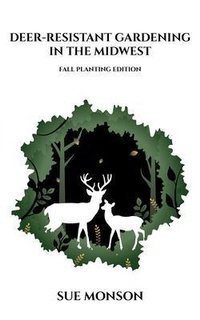 Abbildung von: Deer-Resistant Gardening in the Midwest; Fall Planting Edition - Almennigen Enterprises