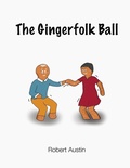 Cover: The Gingerfolk Ball - Mean Bird Press