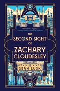 Cover: The Second Sight of Zachary Cloudesley - Union Square & Co.