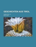 Cover: Geschichten Aus Tirol; Sammlung I -IV - Rarebooksclub.com
