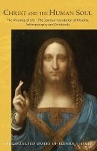Enlarge image Cover: Christ and the Human Soul - SteinerBooks, Inc