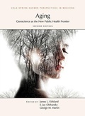 Cover: Aging, Second Edition: Geroscience as the New Public Health Frontier - Cold Spring Harbor Laboratory Press