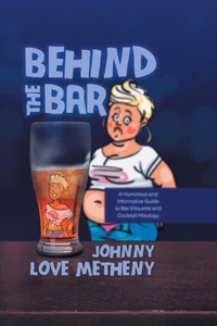 Abbildung von: Behind the Bar - 2020 LITERARY GROUP LLC