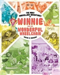 Cover: The Many Marvellous Adventures of Winnie and Her Wonderful Wheelchair - 2 Z Press LLC
